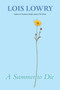 A Summer to Die by Lois Lowry, Jenni Oliver, 9780544668416