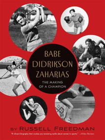 Babe Didrikson Zaharias (The Making of a Champion) by Russell Freedman, 9780544104914