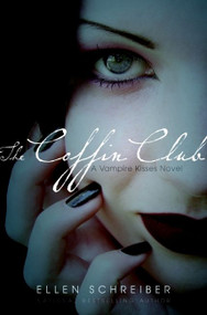 Vampire Kisses 5: The Coffin Club by Ellen Schreiber, 9780061288869