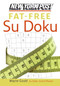 New York Post Fat-Free Sudoku (The Official Utterly Addictive Number-Placing Puzzle) by Wayne Gould, 9780061239748