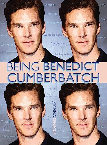 Being Benedict Cumberbatch by Joanna Benecke, 9780859655224