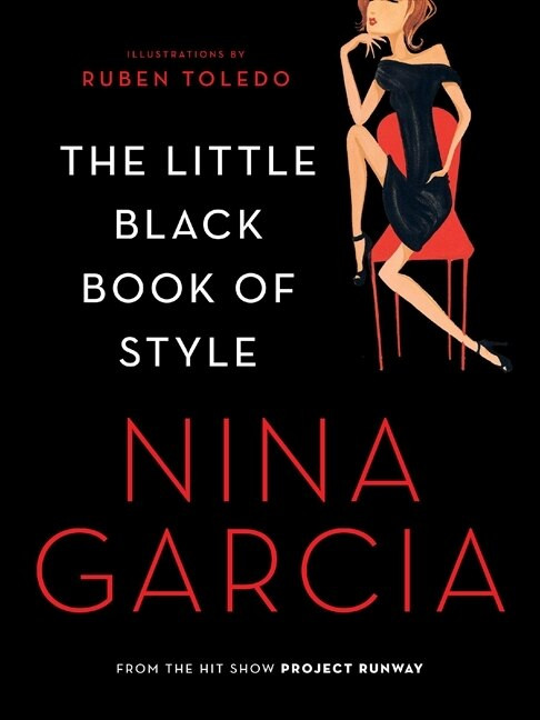 The Little Black Book of Style - 9780061237218 by Nina Garcia, 9780061237218