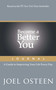 Become a Better You Journal (A Guide to Improving Your Life Every Day) by Joel Osteen, 9781476798257