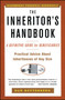 The Inheritors Handbook (A Definitive Guide For Beneficiaries) by Dan Rottenberg, 9780684869087