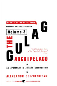 The Gulag Archipelago [Volume 3] (An Experiment in Literary Investigation) by Aleksandr I. Solzhenitsyn, 9780061253737