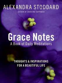 Grace Notes by Alexandra Stoddard, 9780061284632