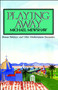 PLAYING AWAY (Roman Holidays and Other Mediterranean Encounters) by Michael Mewshaw, 9780743213073