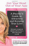 Get Your Head Out of Your App (A Psychic's Guide to Attracting and Keeping True Love) by Deborah Graham, 9780757318740