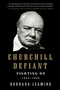 Churchill Defiant (Fighting On: 1945-1955) by Barbara Leaming, 9780061337604