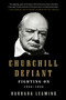 Churchill Defiant (Fighting On: 1945-1955) by Barbara Leaming, 9780061337604