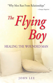 The Flying Boy (Healing the Wounded Man) by John Lee, 9781558740068