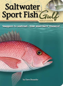 Saltwater Sport Fish of the Gulf Field Guide by Dave Bosanko, 9781591932543