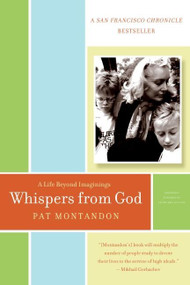 Whispers from God (A Life Beyond Imaginings) by Pat Montandon, 9780061373923