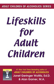 Lifeskills for Adult Children by Janet   G. Woititz, Alan Garner, 9781558740709