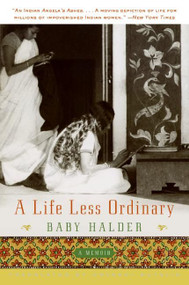 A Life Less Ordinary (A Memoir) by Baby Halder, 9780061373985