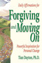 Daily Affirmations for Forgiving and Moving On by Tian Dayton, 9781558742154