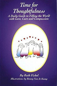 Time for Thoughtfulness (A Daily Guide to Filling the World With Love, Care and Compassion) (Miniature Edition) by Ruth Fishel, 9781558743229
