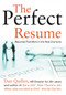 The Perfect Resume (Resumes That Work in the New Economy) by Dan Quillen, 9781593601904