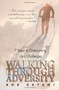 Walking Through Adversity (7 Steps to Overcoming Life's Challenges) by Rob Bryant, 9781558749146