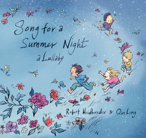 Song for a Summer Night by Robert Heidbreder, Qin Leng, 9781554984930