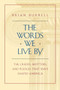 The Words We Live By by Brian Burrell, 9781451646757