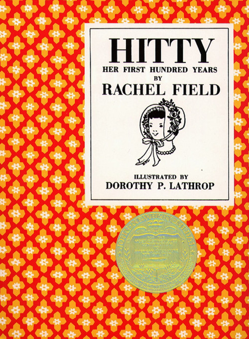 Hitty (Her First Hundred Years) by Rachel Field, Dorothy P. Lathrop, 9780027348408