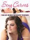 Sexy Curves (Plus-Size Boudoir Photography Techniques) by Tammy Warnock, 9781608959174