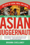 Asian Juggernaut (The Rise of China, India, and Japan) by Brahma Chellaney, 9780061363085