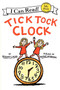Tick Tock Clock - 9780061363115 by Margery Cuyler, Robert Neubecker, 9780061363115