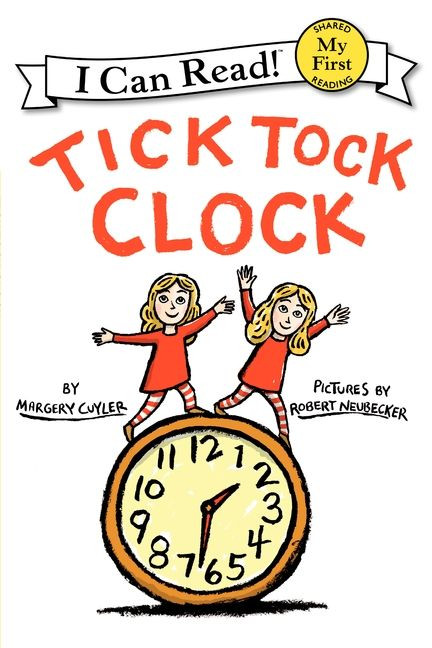 Tick Tock Clock - 9780061363115 by Margery Cuyler, Robert Neubecker, 9780061363115