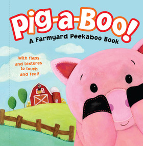 Pig-a-Boo! (A Farmyard Peekaboo Book) by Treesha Runnells, Dorothea DePrisco, 9781416972266