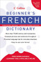 Collins Beginner's French Dictionary, 4th Edition by HarperCollins Publishers, 9780061374920