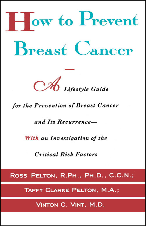 How to Prevent Breast Cancer by Ross Pelton, 9780684800226