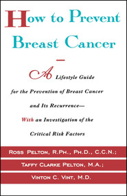 How to Prevent Breast Cancer by Ross Pelton, 9780684800226