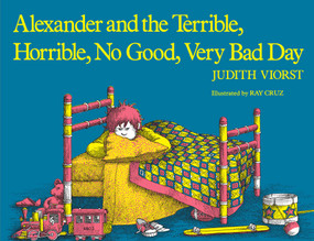 Alexander and the Terrible, Horrible, No Good, Very Bad Day - 9780689711732 by Judith Viorst, Ray Cruz, 9780689711732