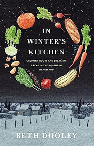 In Winter's Kitchen by Beth Dooley, 9781571313416