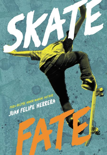 SkateFate by Juan Felipe Herrera, 9780061432897