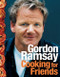 Cooking for Friends by Gordon Ramsay, 9780061435041