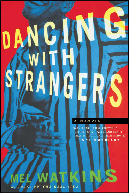 Dancing with Strangers (A Memoir) by Mel Watkins, 9780743245418