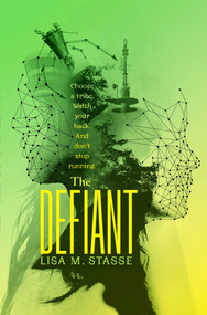 The Defiant (The Forsaken Trilogy) - 9781442432727 by Lisa M. Stasse, 9781442432727
