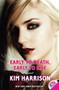 Early to Death, Early to Rise by Kim Harrison, 9780061441691