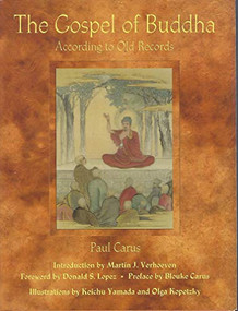 The Gospel of Buddha (Compiled from Ancient Records) by Paul Carus, Martin Verhoven, 9780812695601
