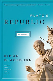 Plato's Republic (A Biography) by Simon Blackburn, 9780802143648