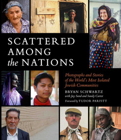 Scattered Among The Nations by Bryan Schwartz, Jay Sand, Sandy Carter, 9781681880419