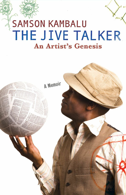 The Jive Talker (An Artist's Genesis) by Samson Kambalu, 9781416559313