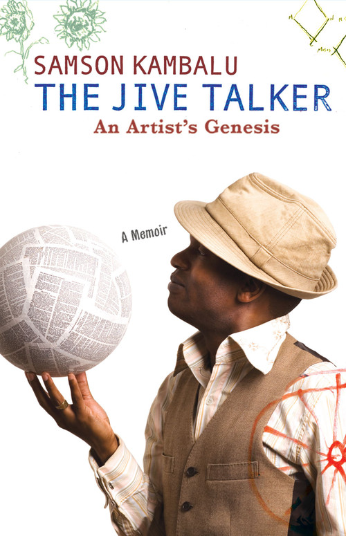 The Jive Talker (An Artist's Genesis) by Samson Kambalu, 9781416559313