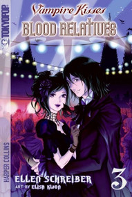 Vampire Kisses: Blood Relatives, Volume III by Ellen Schreiber, Elisa Kwon, rem, 9780061340833