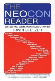 The Neocon Reader by Irwin Stelzer, 9780802141934