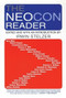 The Neocon Reader by Irwin Stelzer, 9780802141934