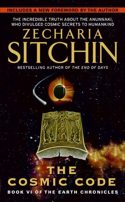 cosmic code (Book VI of the Earth Chronicles) by Zecharia Sitchin, 9780061379246